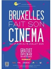Eté 2025 Bruxelles fait son cinéma
