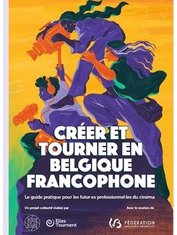 Guide pratique pour les futur.es professionnel.le.s du cinéma : Elles Tournent