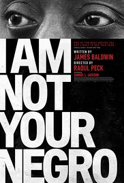 I AM NOT YOUR NEGRO