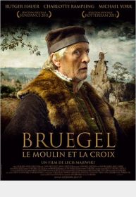 BRUEGEL, LE MOULIN ET LA CROIX