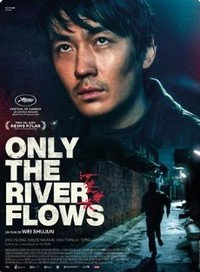 ONLY THE RIVER FLOWS
